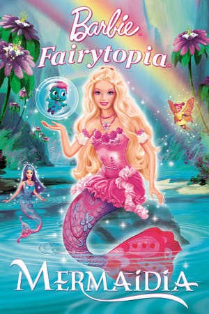 Barbie Fairytopia Mermaidia นางฟ้าบาร์บี้ในดินแดนใต้สมุทร (2006) ภาค 7