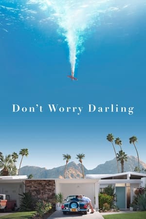 Don’t Worry Darling (2022) บรรยายไทย