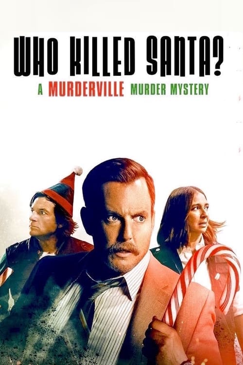 Who Killed Santa A Murderville Murder Mystery เมืองฆาตกรรม ใครฆ่าซานต้า (2022) NETFLIX บรรยายไทย