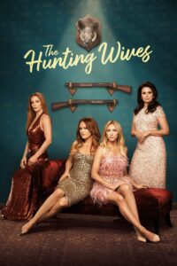 The Hunting Wives ภรรยานักล่า ซีซั่น 1 EP.1-8