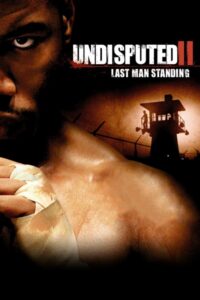 Undisputed II: Last Man Standing คนทมิฬกำปั้นทุบนรก