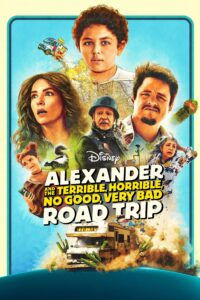 Alexander and the Terrible, Horrible, No Good, Very Bad Road Trip Alexander and the Terrible, Horrible, No Good, Very Bad Road Trip