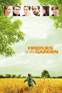 Fireflies in the Garden ปาฏิหาริย์สายใยรัก