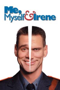 Me, Myself & Irene เดี๋ยวดี…เดี๋ยวเพี้ยน เปลี่ยนร่างกัน